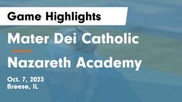 Mater Dei Catholic  vs Nazareth Academy  Game Highlights - Oct. 7, 2023