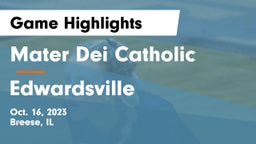Mater Dei Catholic  vs Edwardsville  Game Highlights - Oct. 16, 2023