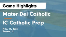 Mater Dei Catholic  vs IC Catholic Prep Game Highlights - Nov. 11, 2023