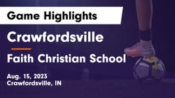 Crawfordsville  vs Faith Christian School Game Highlights - Aug. 15, 2023