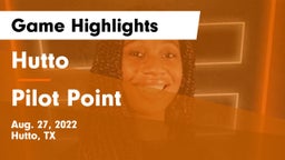 Hutto  vs Pilot Point  Game Highlights - Aug. 27, 2022