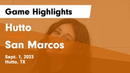 Hutto  vs San Marcos  Game Highlights - Sept. 1, 2023
