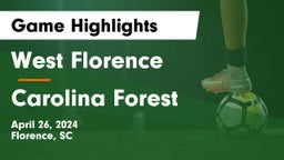 West Florence  vs Carolina Forest  Game Highlights - April 26, 2024