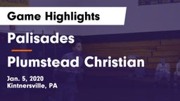 Palisades  vs Plumstead Christian  Game Highlights - Jan. 5, 2020