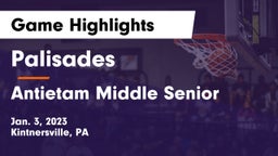 Palisades  vs Antietam Middle Senior  Game Highlights - Jan. 3, 2023