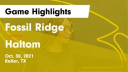 Fossil Ridge  vs Haltom  Game Highlights - Oct. 30, 2021