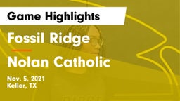 Fossil Ridge  vs Nolan Catholic  Game Highlights - Nov. 5, 2021