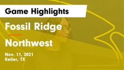 Fossil Ridge  vs Northwest  Game Highlights - Nov. 11, 2021