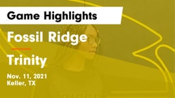 Fossil Ridge  vs Trinity  Game Highlights - Nov. 11, 2021