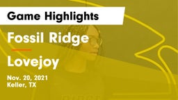 Fossil Ridge  vs Lovejoy  Game Highlights - Nov. 20, 2021