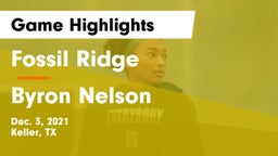 Fossil Ridge  vs Byron Nelson  Game Highlights - Dec. 3, 2021