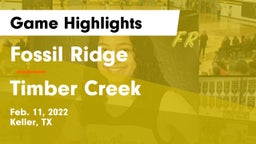 Fossil Ridge  vs Timber Creek  Game Highlights - Feb. 11, 2022