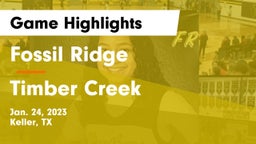 Fossil Ridge  vs Timber Creek  Game Highlights - Jan. 24, 2023