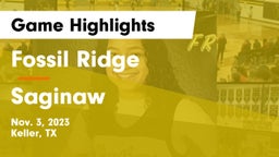 Fossil Ridge  vs Saginaw  Game Highlights - Nov. 3, 2023