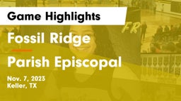 Fossil Ridge  vs Parish Episcopal  Game Highlights - Nov. 7, 2023