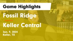 Fossil Ridge  vs Keller Central  Game Highlights - Jan. 9, 2024