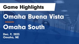 Omaha Buena Vista  vs Omaha South  Game Highlights - Dec. 9, 2023