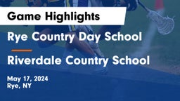 Rye Country Day School vs Riverdale Country School Game Highlights - May 17, 2024
