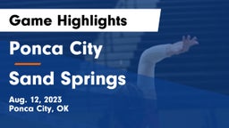 Ponca City  vs Sand Springs Game Highlights - Aug. 12, 2023
