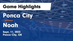 Ponca City  vs Noah Game Highlights - Sept. 11, 2023
