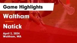 Waltham  vs Natick  Game Highlights - April 2, 2024