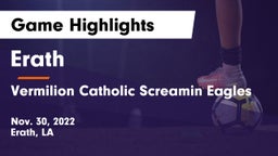 Erath  vs Vermilion Catholic Screamin Eagles Game Highlights - Nov. 30, 2022