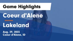 Coeur d'Alene  vs Lakeland  Game Highlights - Aug. 29, 2023
