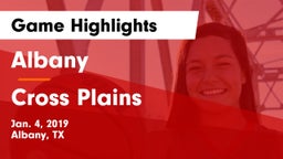 Albany  vs Cross Plains  Game Highlights - Jan. 4, 2019
