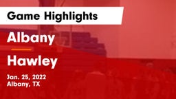 Albany  vs Hawley  Game Highlights - Jan. 25, 2022