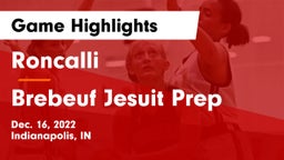 Roncalli  vs Brebeuf Jesuit Prep  Game Highlights - Dec. 16, 2022