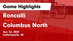 Roncalli  vs Columbus North  Game Highlights - Jan. 26, 2023