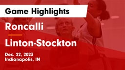 Roncalli  vs Linton-Stockton  Game Highlights - Dec. 22, 2023