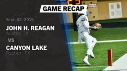 Recap: John H. Reagan  vs. Canyon Lake  2016