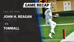 Recap: John H. Reagan  vs. Tomball  2016