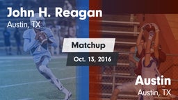 Matchup: John H. Reagan vs. Austin  2016