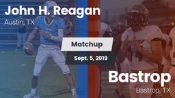 Matchup: John H. Reagan vs. Bastrop  2019