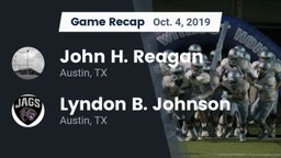 Recap: John H. Reagan  vs. Lyndon B. Johnson  2019