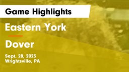 Eastern York  vs Dover  Game Highlights - Sept. 28, 2023