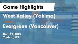 West Valley  (Yakima) vs Evergreen  (Vancouver) Game Highlights - Dec. 29, 2023