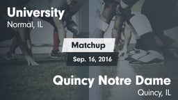 Matchup: University High vs. Quincy Notre Dame  2016