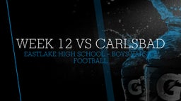 Highlight of Week 12 Vs Carlsbad