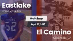 Matchup: Eastlake  vs. El Camino  2018
