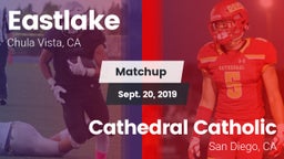 Matchup: Eastlake  vs. Cathedral Catholic  2019