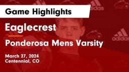 Eaglecrest  vs Ponderosa Mens Varsity Game Highlights - March 27, 2024