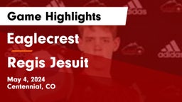 Eaglecrest  vs Regis Jesuit  Game Highlights - May 4, 2024