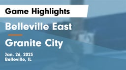 Belleville East  vs Granite City  Game Highlights - Jan. 26, 2023