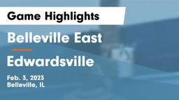 Belleville East  vs Edwardsville  Game Highlights - Feb. 3, 2023