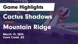 Cactus Shadows  vs Mountain Ridge Game Highlights - March 15, 2024