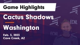 Cactus Shadows  vs Washington Game Highlights - Feb. 3, 2023