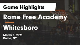 Rome Free Academy  vs Whitesboro  Game Highlights - March 5, 2021